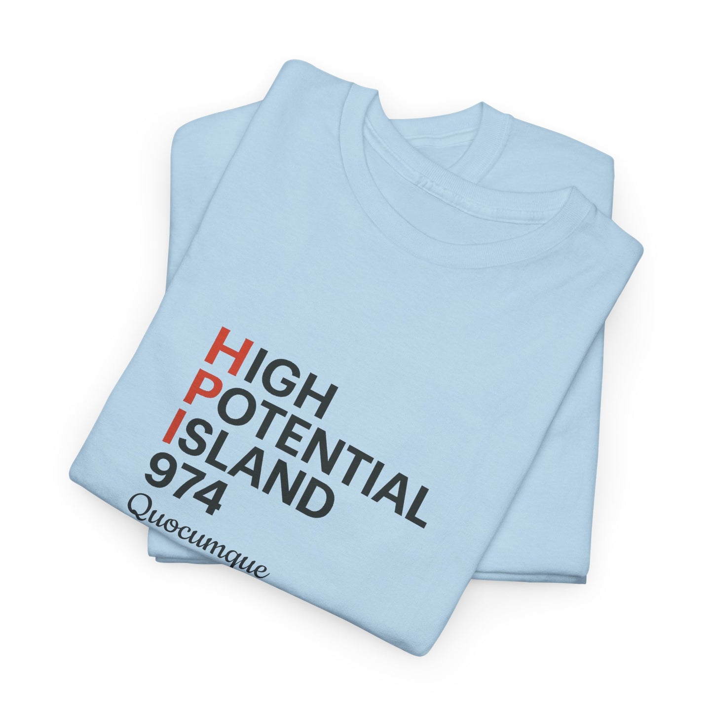 T-shirt "HPI anglais", Exotisme, Destination Île de La Réunion, Confort Coton, Sobre, Elégant, Souvenir Unique, Cadeau, Unisexe, Esprit Voyageur