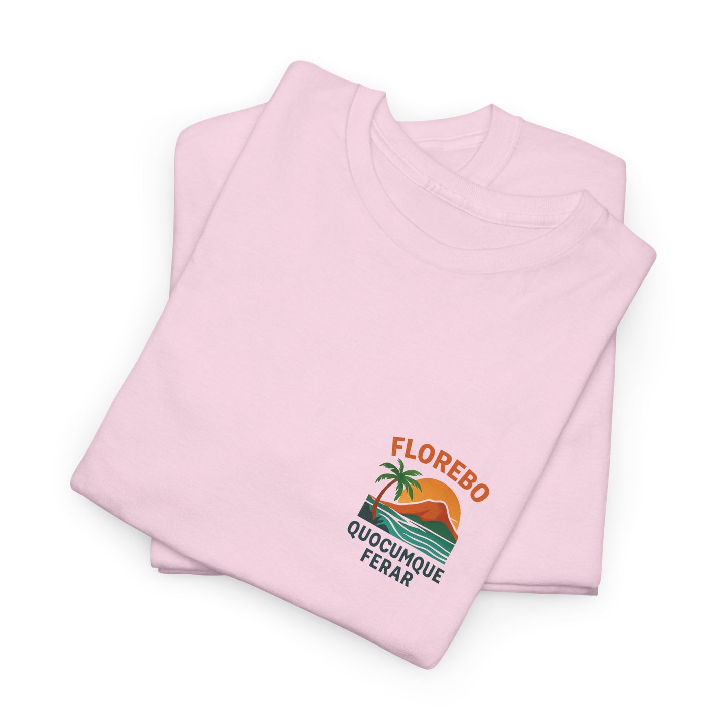 T-shirt Florebo Quocumque Ferar, île de La Réunion, Confort Coton, Sobre, Elégant, Souvenir Unique, Cadeau, Unisexe, Esprit Voyageur, Adulte