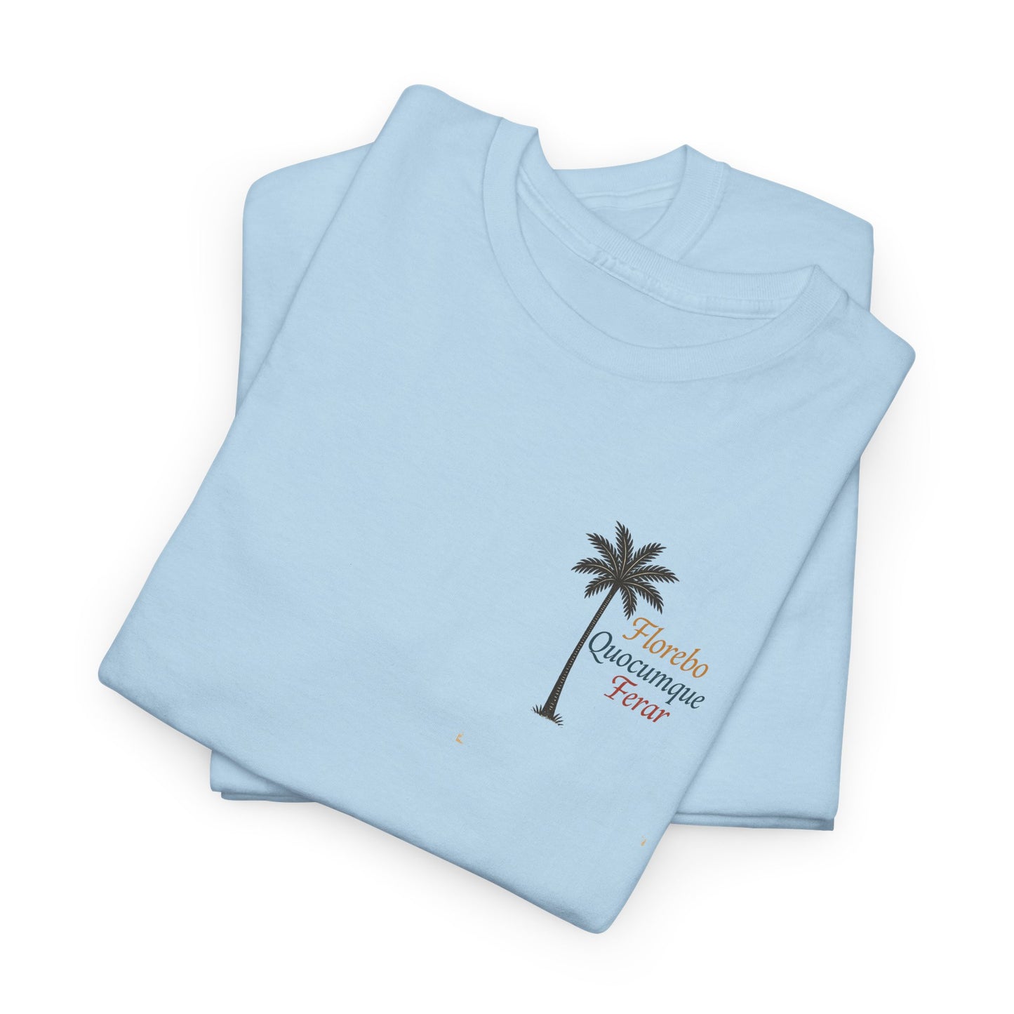 T-shirt Florebo Quocumque Ferar, Île de La Réunion, Confort Coton, Sobre, Elégant, Souvenir Unique, Cadeau, Unisexe, Esprit Voyageur, Adulte