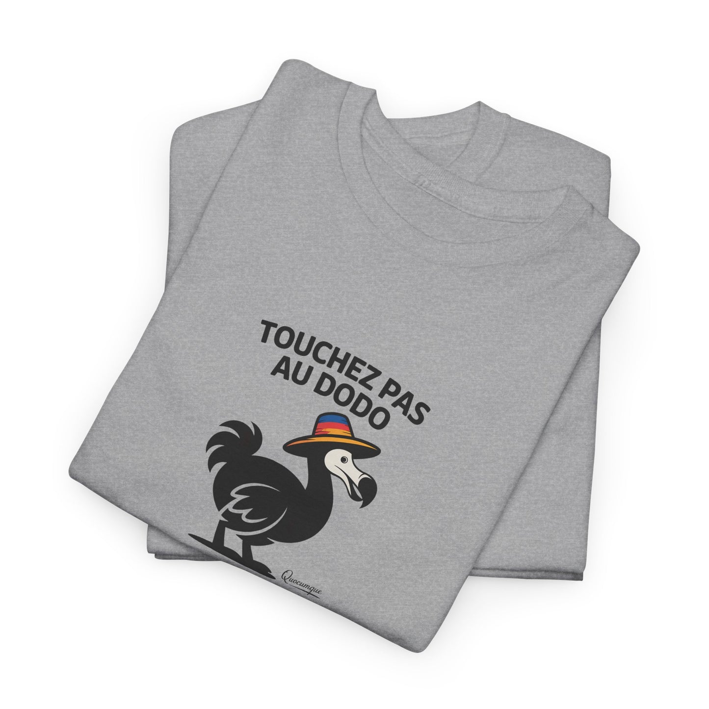 T-shirt Quocumque, " Touchez pas au Dodo ", Confort, Souvenir Unique, Cadeau, Unisexe, Délicatesse, Homme, Femme, Adulte, Sportif, Liberté, Détente