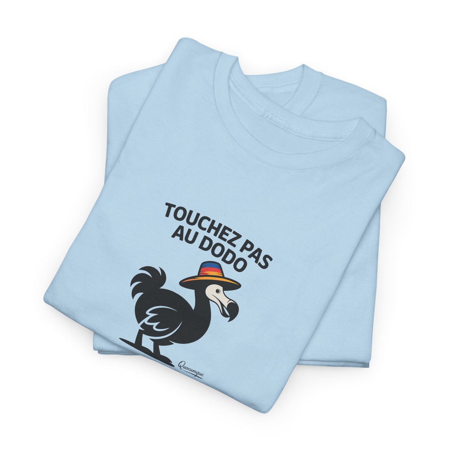 T-shirt Quocumque, " Touchez pas au Dodo ", Confort, Souvenir Unique, Cadeau, Unisexe, Délicatesse, Homme, Femme, Adulte, Sportif, Liberté, Détente