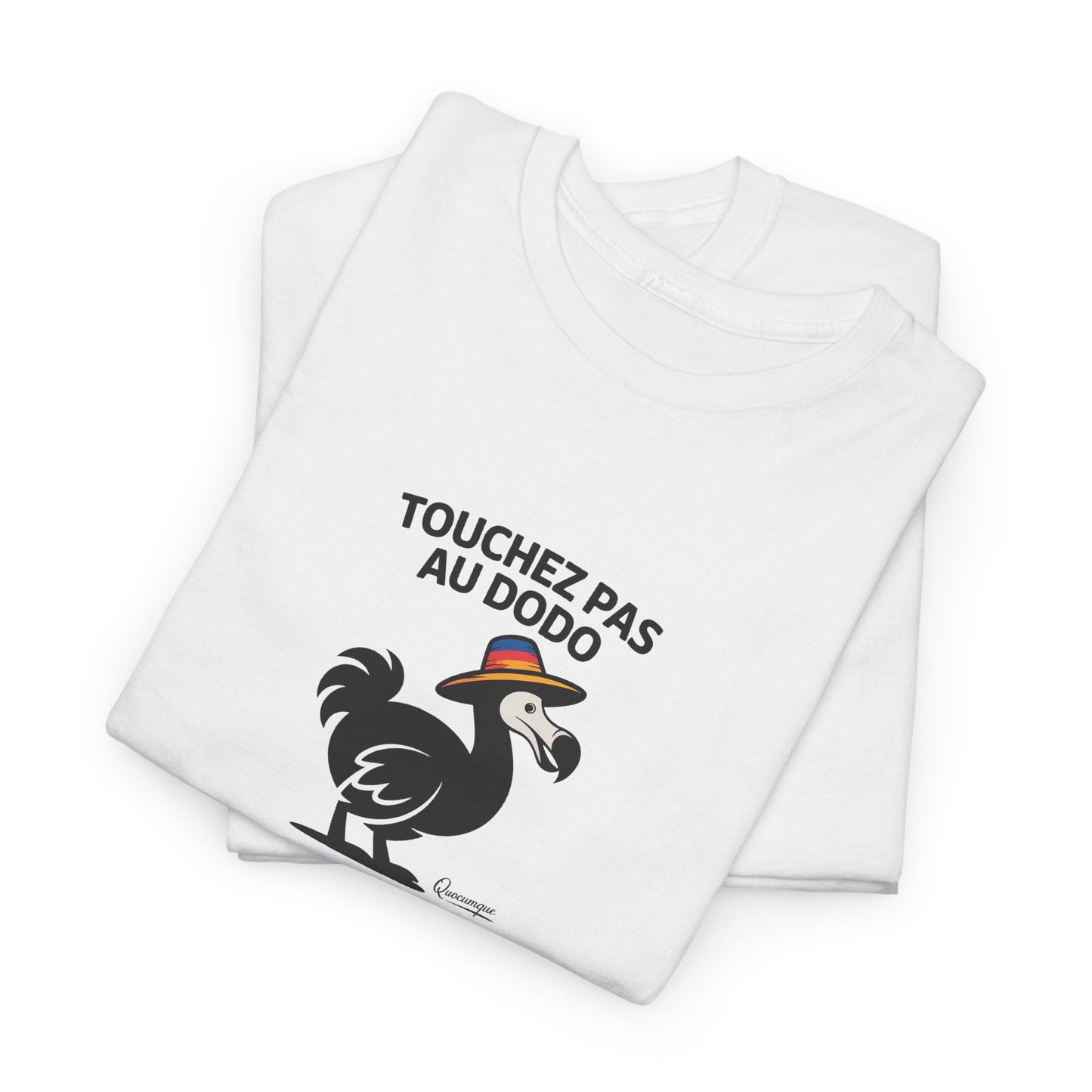 T-shirt Quocumque, " Touchez pas au Dodo ", Confort, Souvenir Unique, Cadeau, Unisexe, Délicatesse, Homme, Femme, Adulte, Sportif, Liberté, Détente